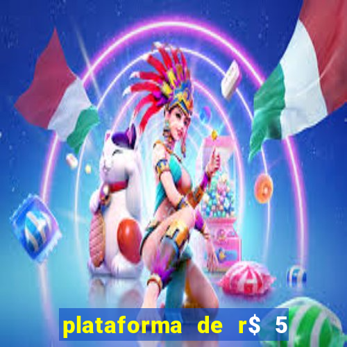 plataforma de r$ 5 para jogar